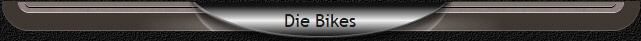 Die Bikes